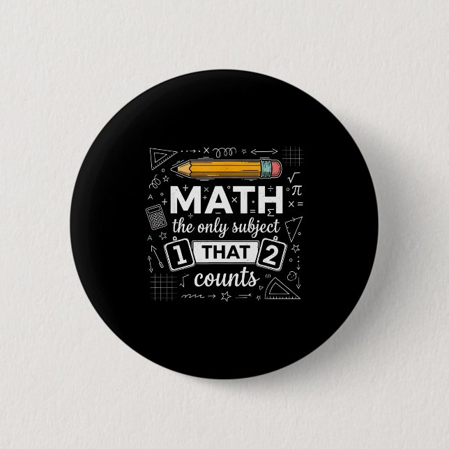 Mathe Das Einzige Fach Das Zählt Lustiger Mathe-Le Button (Vorderseite)