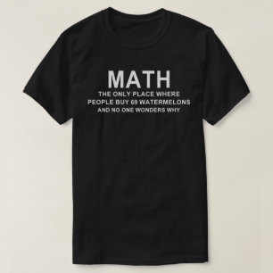 Mathe der einzige Ort, an dem die Leute 66 Wasserm T-Shirt