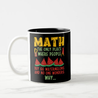 Mathe der einzige Ort, an dem die Leute 66 Wasserm Zweifarbige Tasse