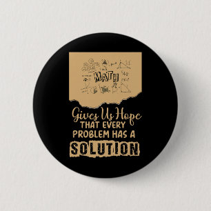 Mathe gibt uns Hoffnung Problemlösung Inspirierend Button