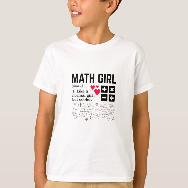 Mathe Girl Wie ein normales Mädchen, aber cooler T-Shirt (Vorderseite)