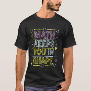 Mathe hält dich fit, lustiger Workout für Mathe-Le T-Shirt