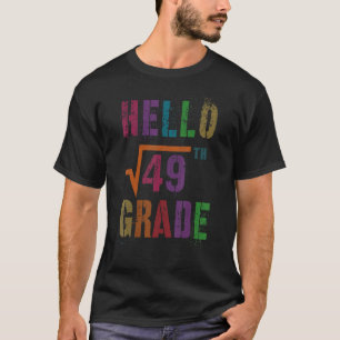 Mathe Hello 7th Grade Square Root 49 Stud Teacher T-Shirt
