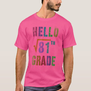 Mathe Hello 9th Grade Square Root 81 Stud Teacher T-Shirt