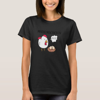 Mathe-Huhn Mathematik Mathelehrer Math Stud T-Shirt
