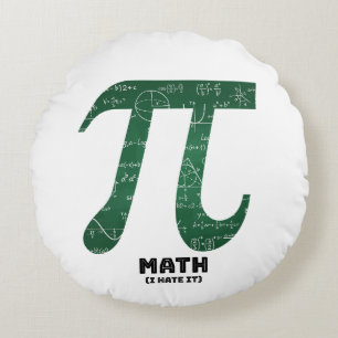 Mathe I Hate It - Science Quotes Rundes Kissen