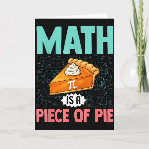 Mathe ist ein Stück Kuchen Lustiger Pi-Tag Mathe-L Karte