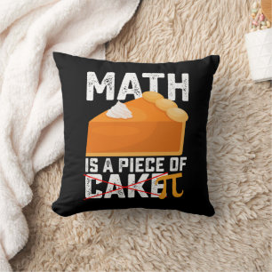 Mathe ist ein Stück Kuchen Pi Tag Lustig Kissen