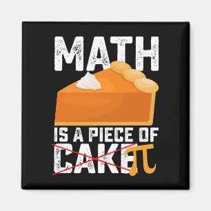 Mathe ist ein Stück Kuchen Pi Tag Lustig Magnet