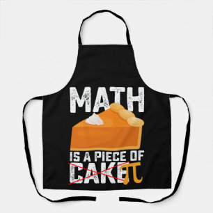 Mathe ist ein Stück Kuchen Pi Tag Lustig Schürze