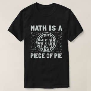 Mathe ist ein Stück Pie Funny Pi Tag 3.14 Mathe T-Shirt