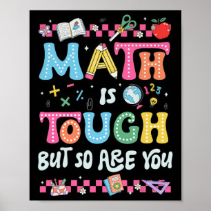 Mathe ist hart, aber du auch. Zurück zur Schule Ma Poster