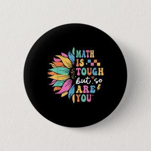 Mathe ist hart, aber du auch Zurück zur Schule Mat Button
