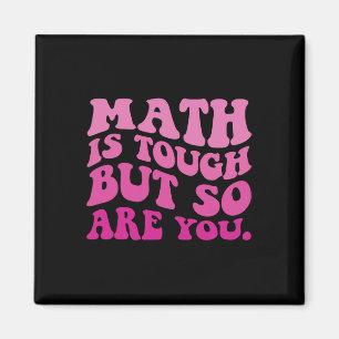 Mathe ist hart, aber du auch Zurück zur Schule Mat Magnet