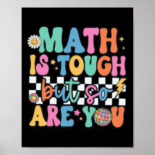 Mathe ist hart, aber du auch Zurück zur Schule Mat Poster