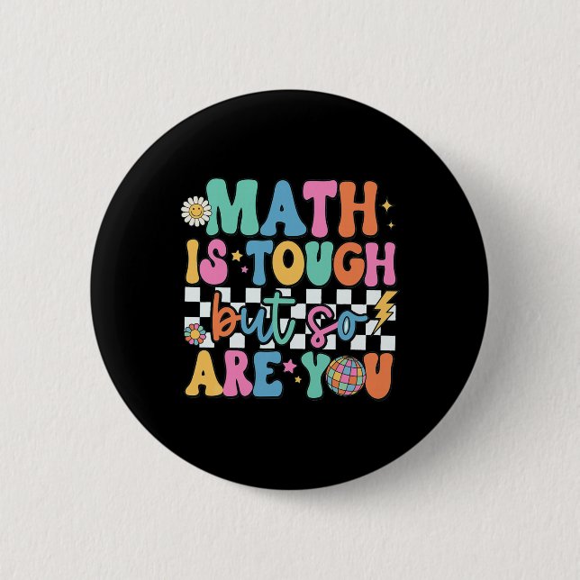 Mathe ist hart, aber du bist es auch Zurück zur Sc Button (Vorderseite)