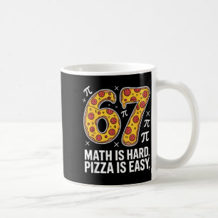 Mathe ist hart Pizza ist einfach lustiger Tag 67 M Kaffeetasse