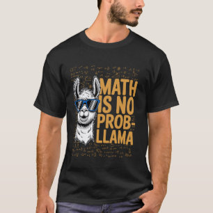 Mathe ist kein Prob-Llama, Lustiger Tierliebhaber, T-Shirt
