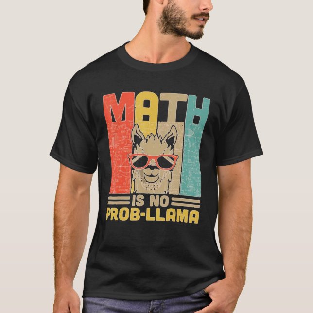 Mathe ist kein Prob Llama Mathe Lehrer Llama T-Shi T-Shirt (Vorderseite)