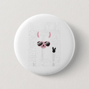 Mathe ist kein Prob-Llama Mathe Lehrer Tshirt Llam Button