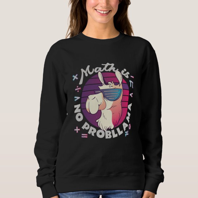 Mathe ist kein ProbLlama Sweatshirt (Vorderseite)