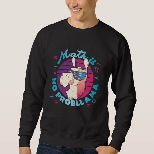 Mathe ist kein ProbLlama Sweatshirt (Vorderseite)