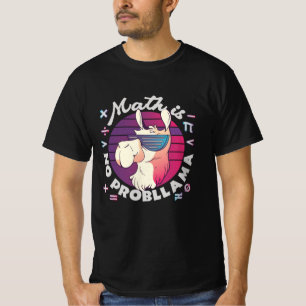 Mathe ist kein ProbLlama T-Shirt