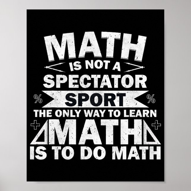 Mathe ist kein Spectator für Sport Funny Mathemati Poster (Vorne)