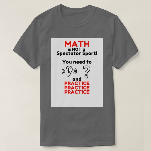 Mathe ist kein Zuschauer Sport 3 T-Shirt (Design vorne)