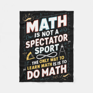 Mathe Ist Kein Zuschauersport Mathematiker Mathe T Fleecedecke