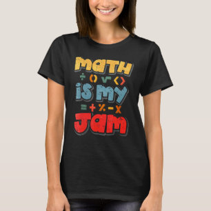 Mathe ist mein Jam T-Shirt