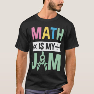 Mathe ist mein Jam T-Shirt