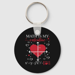 Mathe ist mein Valentinstag Geometrie Mathe Lehrer Schlüsselanhänger
