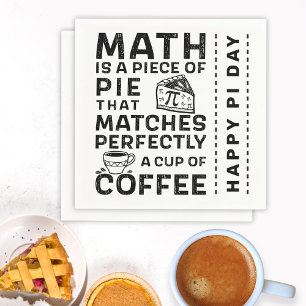 Mathe ist Piece of Pie Black and White Happy Pi Da Serviette