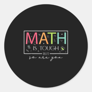 Mathe ist schwer, aber du bist wieder zurück zur M Runder Aufkleber