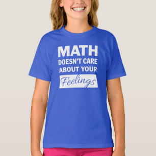 Mathe kümmert sich nicht um das Shirt von White Te