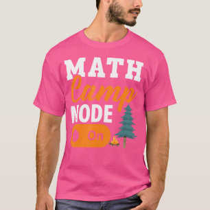 Mathe-Lager Mathematiker Camper Mathematik Camping T-Shirt