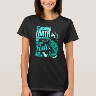 Mathe lehren und Fischmathematiker lernen T-Shirt