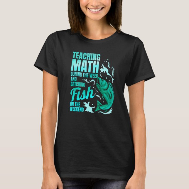 Mathe lehren und Fischmathematiker lernen T-Shirt (Vorderseite)