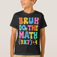 Mathe-Lehrer 67 Meme Lustige Mathematik Bruh Rechn