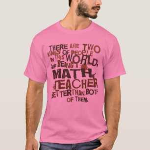 Mathe-Lehrer-Geschenk T-Shirt