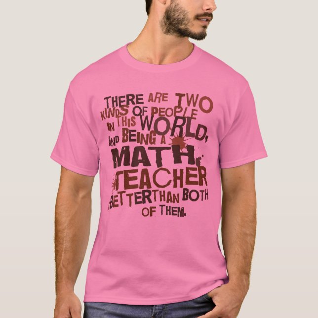 Mathe-Lehrer-Geschenk T-Shirt (Vorderseite)