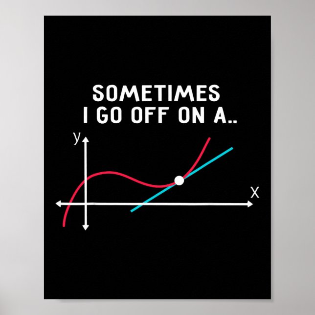 Mathe-Lehrer-Geschenke - Manchmal schweife ich ab Poster (Vorne)