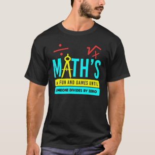Mathe-Lehrer Schule Hochschule Student Mathematik  T-Shirt