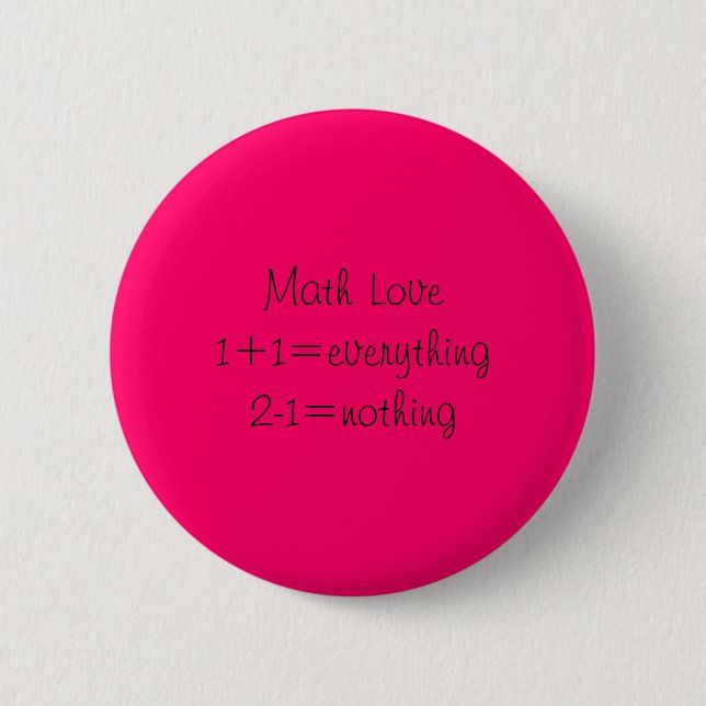Mathe Love1+1=everything2-1=nothing Button (Vorderseite)