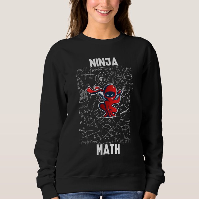 Mathe Ninja Mathematik Lehrer Schüler Kinder Sweatshirt (Vorderseite)