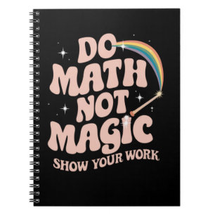 Mathe Not Magic Funny Mathe Lehrer Notizblock