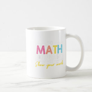 Mathe not Magic Funny Mathe Lehrer zurück nach Sch Kaffeetasse