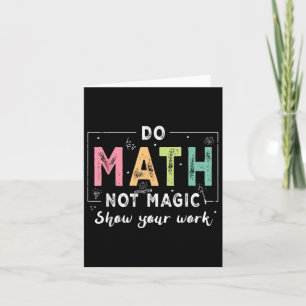 Mathe not Magic Funny Mathe Lehrer zurück nach Sch Karte