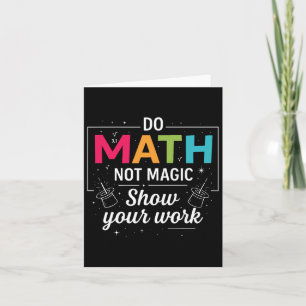 Mathe not Magic Funny Mathe Lehrer zurück nach Sch Karte